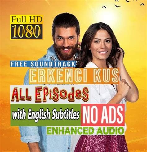 erkenci kus all episodes english.